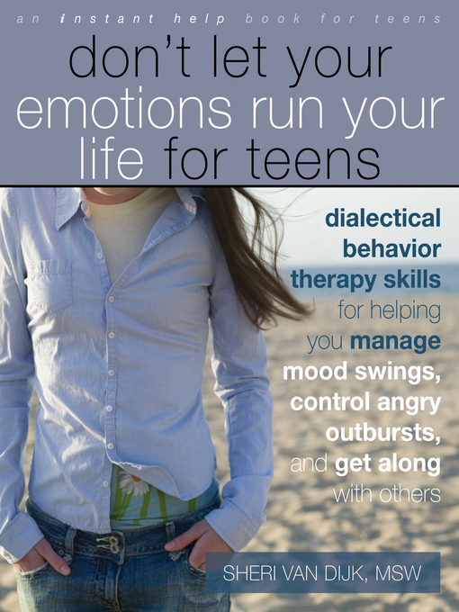Title details for Don't Let Your Emotions Run Your Life for Teens by Sheri Van Dijk - Wait list